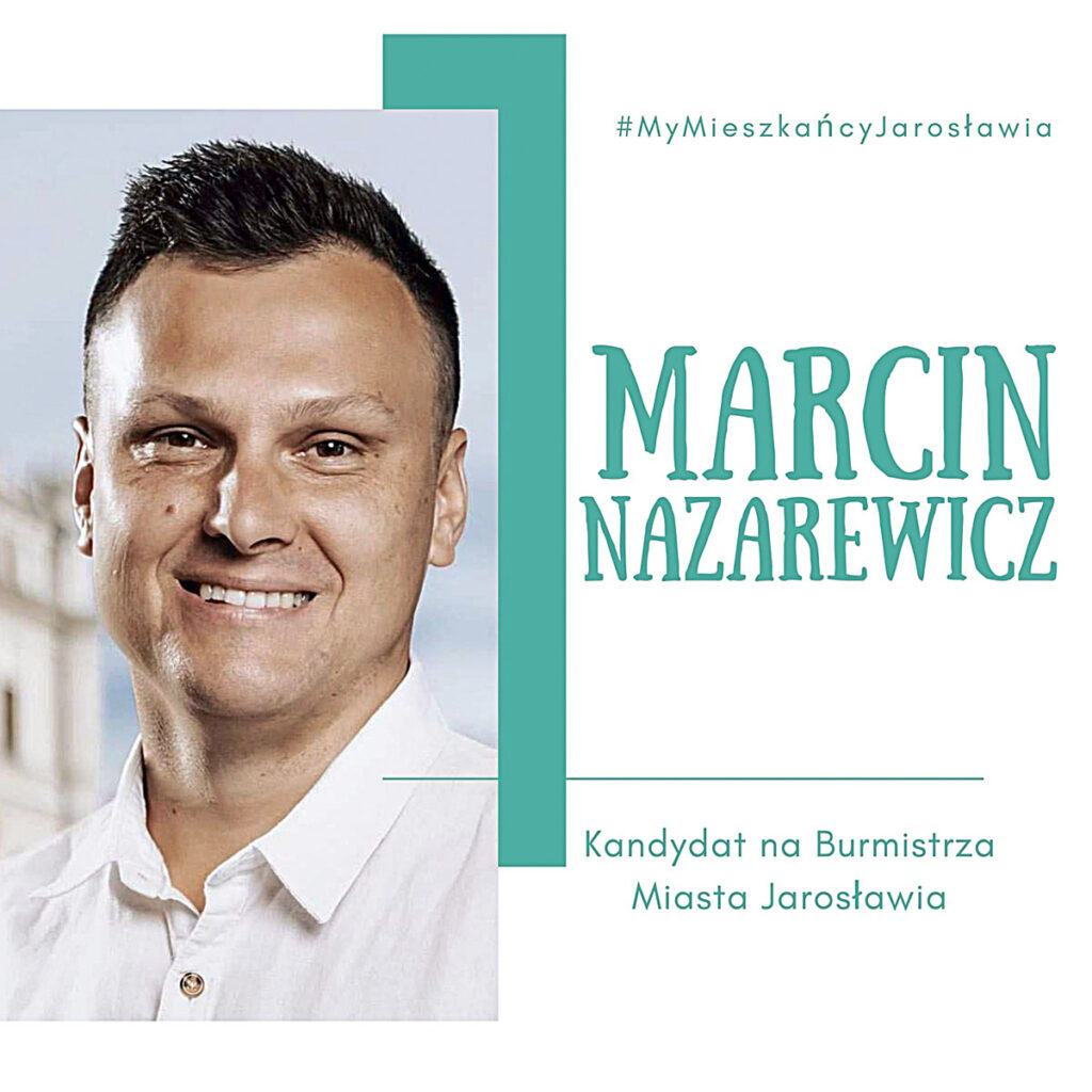 Marcin Nazarewicz: Jarosław ma być dla nas lepszym domem